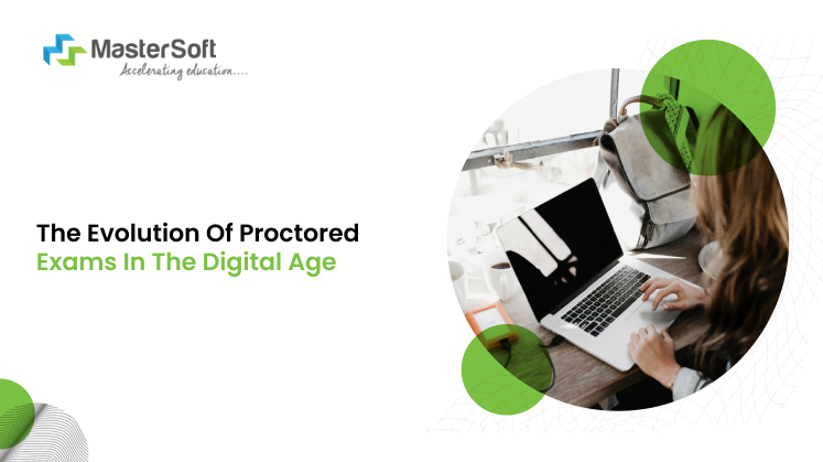  Evolution of Proctored Exams